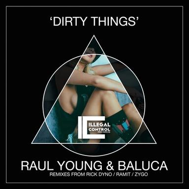 Dirty Things - Zygo Remix