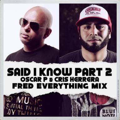Said I Know - Fred Everything Lazy Dub