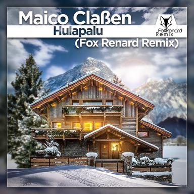 Hulapalu - Fox Renard Remix