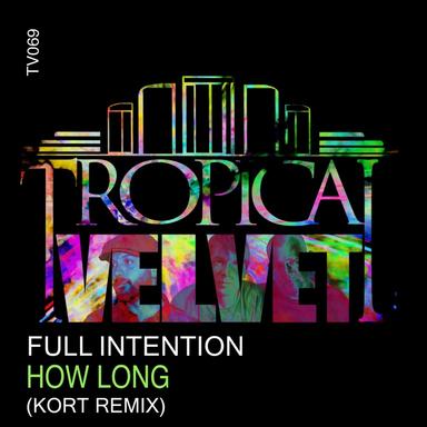 How Long - KORT Remix