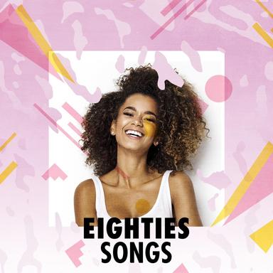 Eighties Songs