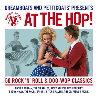 Dreamboats and Petticoats - At the Hop