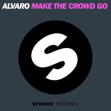 Make The Crowd GO - Radio Edit