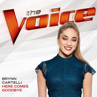 Here Comes Goodbye (The Voice Performance)