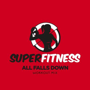 All Falls Down - Workout Mix Edit 132 bpm