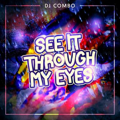 See It Through My Eyes - Extended Mix
