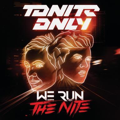 We Run the Night (Original)