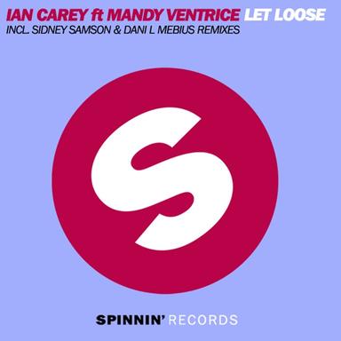 Let Loose - Sidney Samson Remix