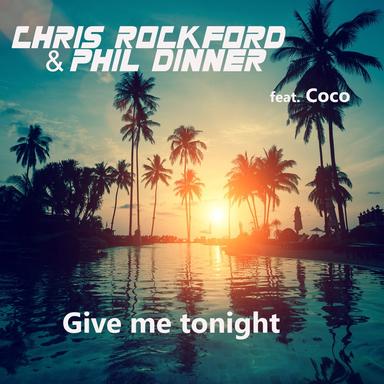 Give Me Tonight - Original Club Mix