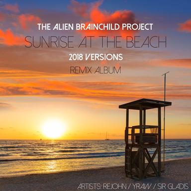 Sunrise at the Beach - Sir Gladis Remix