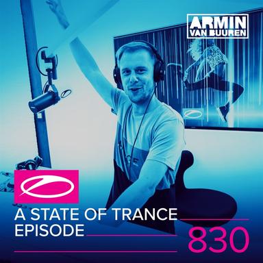 A State of Trance Episode 830