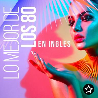 Lo Mejor de los 80 en Inglés