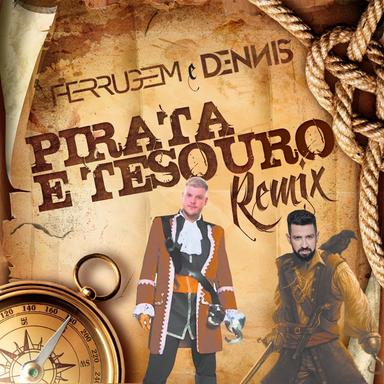 Pirata e tesouro - Dennis DJ Remix