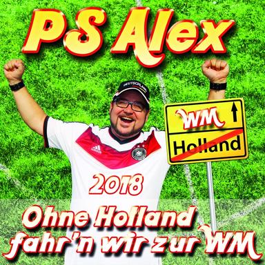 Ohne Holland fahr'n wir zu WM - Version 2018