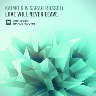 Love Will Never Leave - Radio Edit