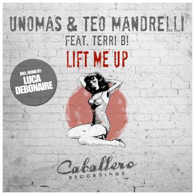 Lift Me Up - Luca Debonaire Remix