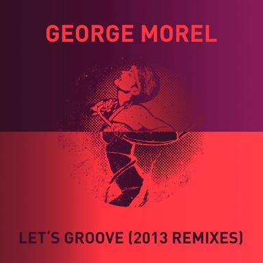 Let's Groove - Refreshed Mix