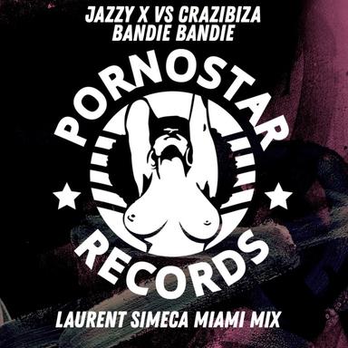 Bandie Bandie - Laurent Simeca Miami Mix