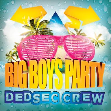 Big Boys Party - Radio Edit