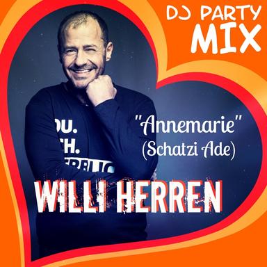 Annemarie (Schatzi Ade) - DJ Party Mix