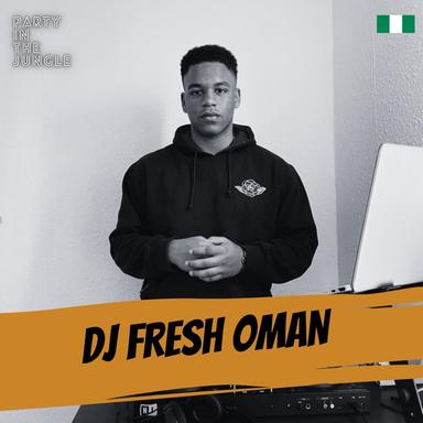 Party In The Jungle: DJ Fresh Oman, Jul 2022 (DJ Mix)