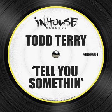 Tell You Somethin'