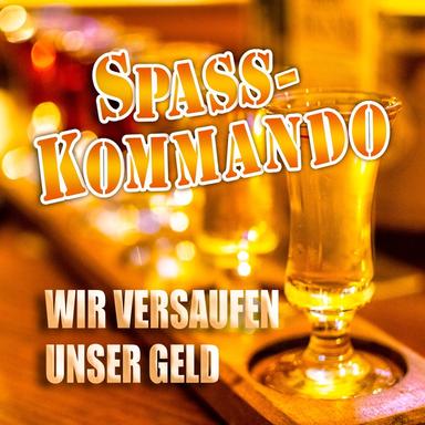 Wir versaufen unser Geld
