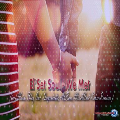 We Met - Deeperholic Adhoc Remix