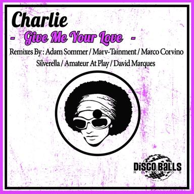 Give Me Your Love - Silverella Remix