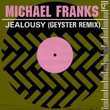 Jealousy - Geyster Remix