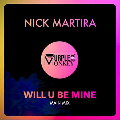 Will U Be Mine - Main Mix