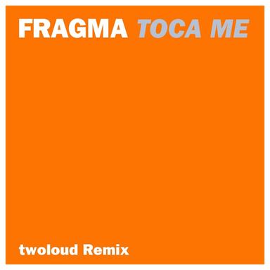 Toca Me - twoloud Remix