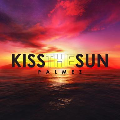 Kiss the Sun (Extended)