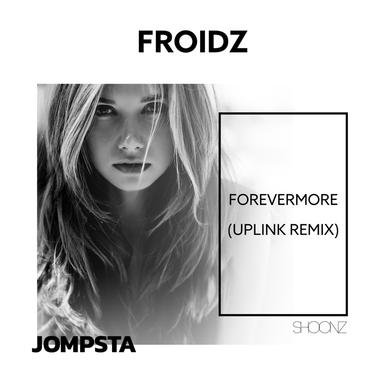 Forevermore - Uplink Remix Edit
