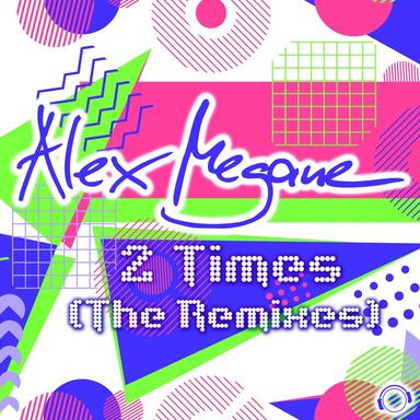 2 Times - Gordon & Doyle Remix Edit