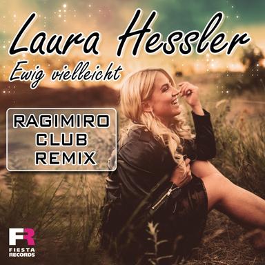 Ewig Vielleicht - Ragimiro Club Remix
