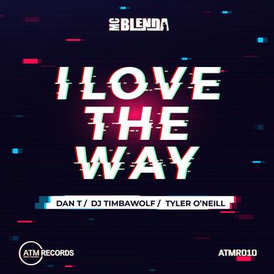 I Love The Way