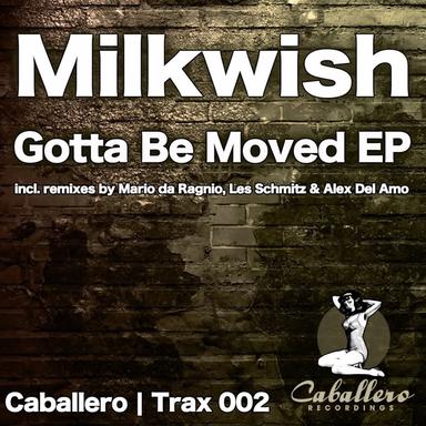Gotta Be Moved - Mario Da Ragnio Remix