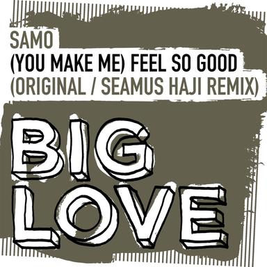 (You Make Me) Feel So Good - Extended Mix