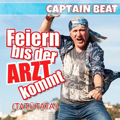 Feiern bis der Arzt kommt - Tatütata
