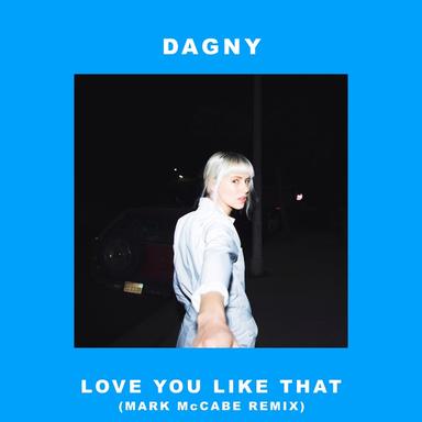 Love You Like That - Mark McCabe Remix