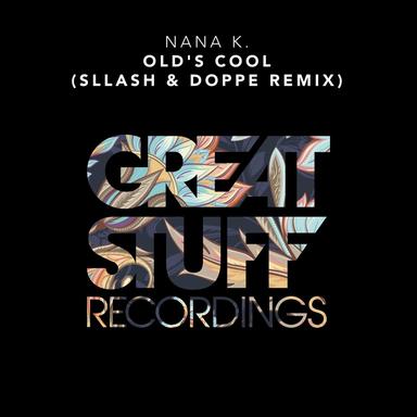 Old's Cool - Sllash & Doppe Extended Remix