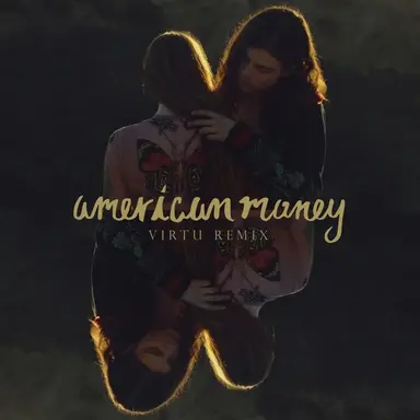 American Money - Virtu Remix