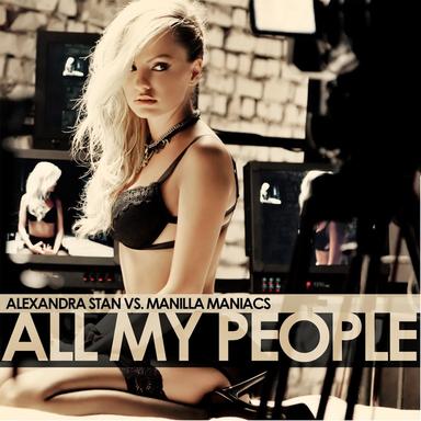 All My People (Alexandra Stan vs. Manilla Maniacs) - Single