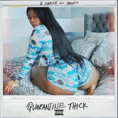 Quarantine Thick (feat. Mulatto)