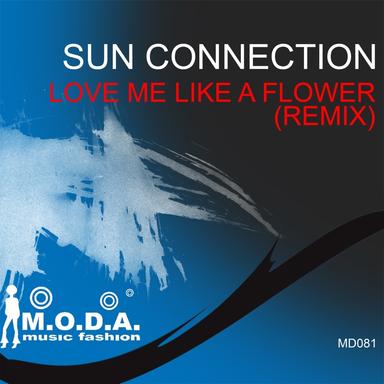 Love Me Like a Flower - Stefano Sorrentino Remix