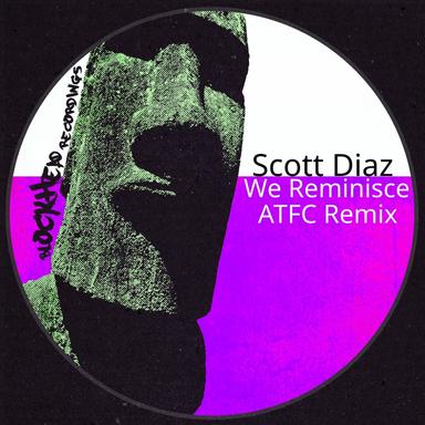 We Reminisce - ATFC Remix