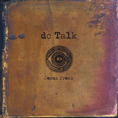 Jesus Freak - Remastered 2013