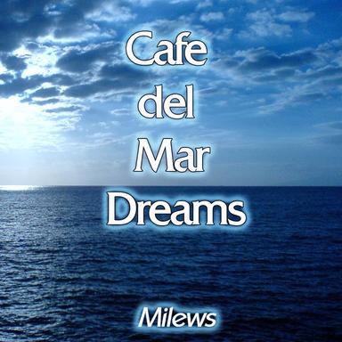Cafe Del Mar Dreams - Buddha Bar Beach Mix