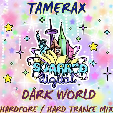 Dark World - Hardcore Mix